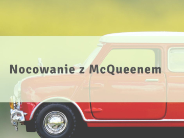Nocowanie z McQueenem