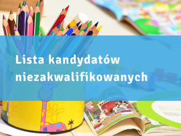 Lista kandydatów niezakwalifikowanych do ...